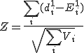 Z=\frac{\sum_i(d_i^1-E_i^1)}{\sqr{\sum_i V_i}}